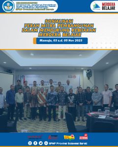 Sosialisasi Peran Mitra Pembangunan Dalam Mendukung Implementasi Merdeka Belajar